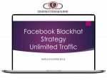Harlan Kilstein – Blackhat Facebook Traffic Download