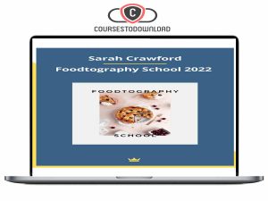 Sarah Crawford - Foodtography School 2022 Download