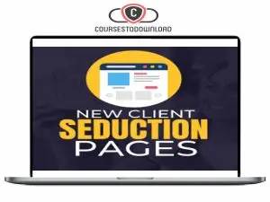 Ben Adkins - New Client Seduction Pages Download