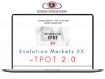 Evolution Markets FX - TPOT 2.0