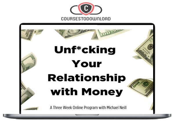 Michael Neill – Unf.cking Your Relationship with Money Download