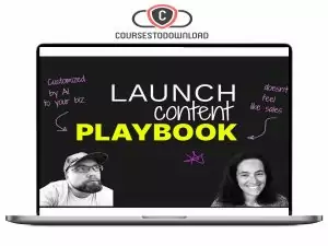 Rob Lennon and Erica Schneider - The Launch Content Playbook Download